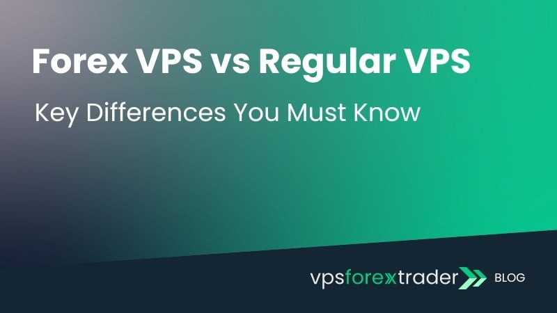 Forex VPS vs Regular Windows VPS