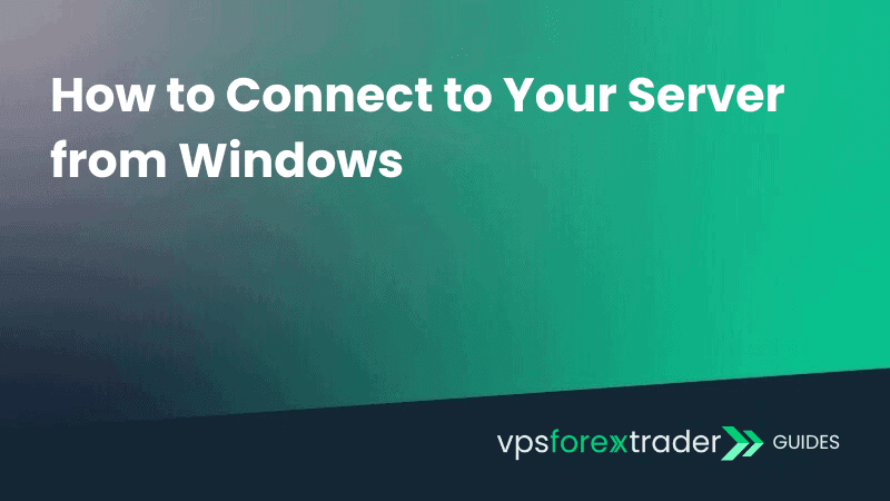1. How to Connect to Your Server from Windows?